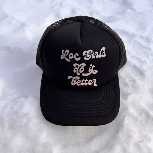 Loc Girls Do It Better Trucker Hat